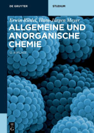 Title: Allgemeine und Anorganische Chemie / Edition 12, Author: Erwin Riedel
