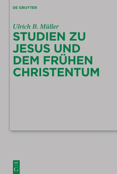 Studien zu Jesus und dem frühen Christentum