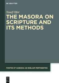 Title: The Masora on Scripture and Its Methods, Author: Yosef Ofer