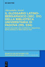 Il glossario latino-bergamasco (sec. XV) della Biblioteca Universitaria di Padova (ms. 534): Nuova edizione con commento linguistico, note lessicali e indici delle voci