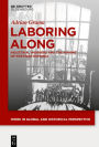 Laboring Along: Industrial Workers and the Making of Postwar Romania