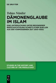 Title: Dämonenglaube im Islam, Author: Tobias Nünlist