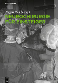 Title: Neurochirurgie für Einsteiger, Author: Jürgen Piek