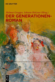 Title: Der Generationenroman, Author: Helmut Grugger