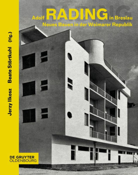 Adolf Rading in Breslau: Neues Bauen in der Weimarer Republik