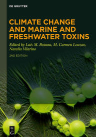 Title: Climate Change and Marine and Freshwater Toxins, Author: Luis M. Botana