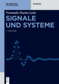 Title: Signale und Systeme / Edition 7, Author: Fernando Puente León