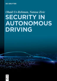 Title: Security in Autonomous Driving / Edition 1, Author: Obaid Ur-Rehman