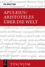 Über die Welt: Griechisch - lateinisch - deutsch