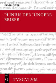 Title: Briefe: Lateinisch - deutsch, Author: Plinius der Jüngere