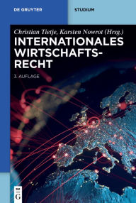Title: Internationales Wirtschaftsrecht, Author: Christian Tietje