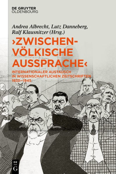 »Zwischenvölkische Aussprache«: Internationaler Austausch in wissenschaftlichen Zeitschriften 1933-1945