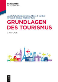 Title: Grundlagen des Tourismus / Edition 3, Author: Axel Schulz