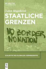 Title: Staatliche Grenzen, Author: Judith Miggelbrink