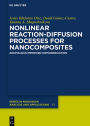 Nonlinear Reaction-Diffusion Processes for Nanocomposites: Anomalous Improved Homogenization