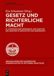 Title: Gesetz und richterliche Macht: 18. Symposion der Kommission 