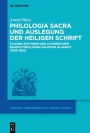 Philologia Sacra und Auslegung der Heiligen Schrift: Studien zum Werk des lutherischen Barocktheologen Salomon Glassius (1593-1656)