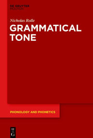 Title: Grammatical Tone, Author: Nicholas Rolle