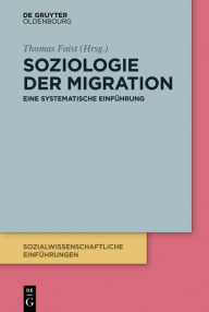 Title: Soziologie der Migration: Eine systematische Einführung, Author: Thomas Faist