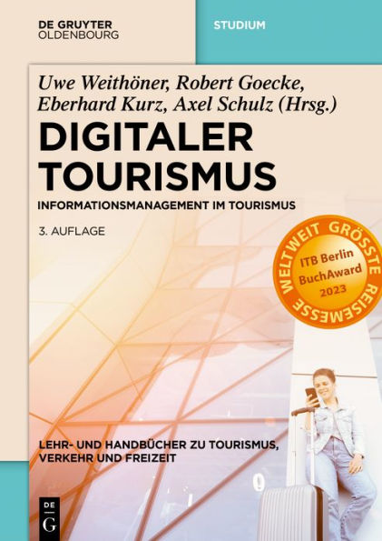 Digitaler Tourismus: Informationsmanagement im Tourismus