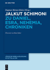 Title: Jalkut Schimoni zu Daniel, Esra, Nehemia, Chroniken, Author: Dagmar Börner-Klein