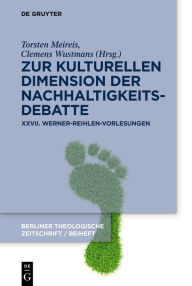 Title: Zur kulturellen Dimension der Nachhaltigkeitsdebatte: XXVII. Werner-Reihlen-Vorlesungen, Author: Torsten Meireis