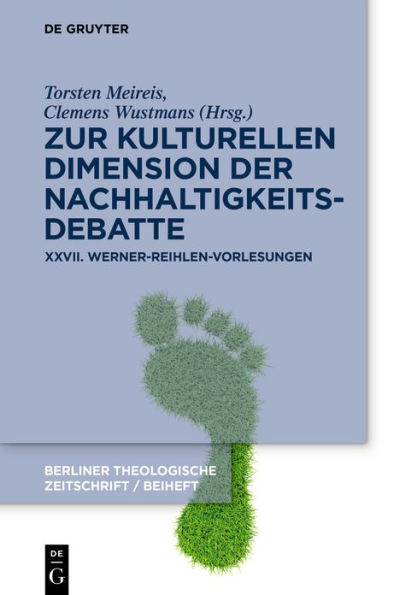 Zur kulturellen Dimension der Nachhaltigkeitsdebatte: XXVII. Werner-Reihlen-Vorlesungen