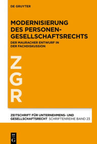 Title: Modernisierung des Personengesellschaftsrechts: Der Mauracher Entwurf in der Fachdiskussion, Author: Alfred Bergmann