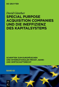 Title: Special Purpose Acquisition Companies und die Ineffizienz des Kapitalsystems, Author: David Günther
