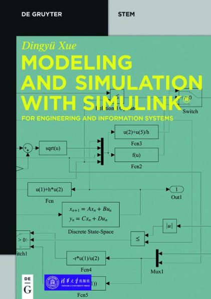 Modeling and Simulation with Simulink®: For Engineering and Information Systems