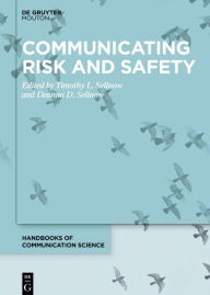 Title: Communicating Risk and Safety, Author: Timothy L. Sellnow