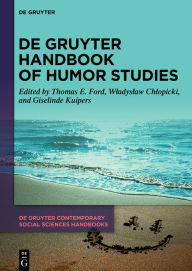 Title: De Gruyter Handbook of Humor Studies, Author: Thomas E. Ford