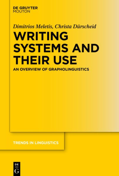 Writing Systems and Their Use: An Overview of Grapholinguistics