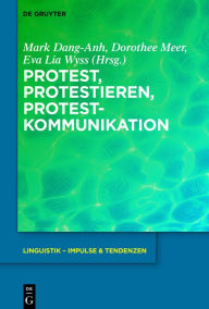 Title: Protest, Protestieren, Protestkommunikation, Author: Mark Dang-Anh