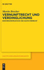 Vernunftrecht und Verdinglichung: Eine Rekonstruktion von Kants Eherecht