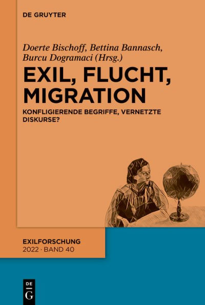 Exil, Flucht, Migration: Konfligierende Begriffe, vernetzte Diskurse?