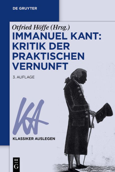 Immanuel Kant: Kritik der praktischen Vernunft