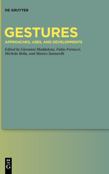 Gestures: Approaches, Uses, and Developments