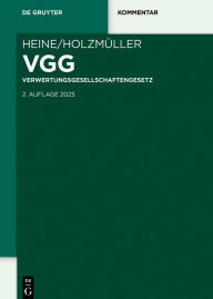Title: VGG: Verwertungsgesellschaftengesetz, Author: Robert Heine
