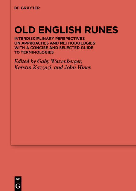 Old English Runes Interdisciplinary Perspectives On Approaches And