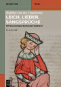 Walther von der Vogelweide: Leich, Lieder, Sangsprüche
