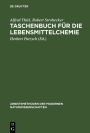 Taschenbuch für die Lebensmittelchemie: Hilfstabellen für die Arbeiten des Chemikers, Lebensmittelchemikers, Gärungschemikers, Fettchemikers, Wasserchemikers und verwandter Berufe