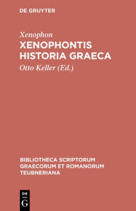 Title: Xenophontis Historia Graeca, Author: Xenophon