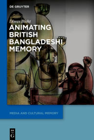 Title: Animating British Bangladeshi Memory, Author: Diwas Bisht
