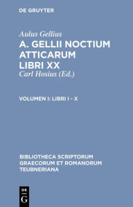 Title: Libri I - X, Author: Aulus Gellius