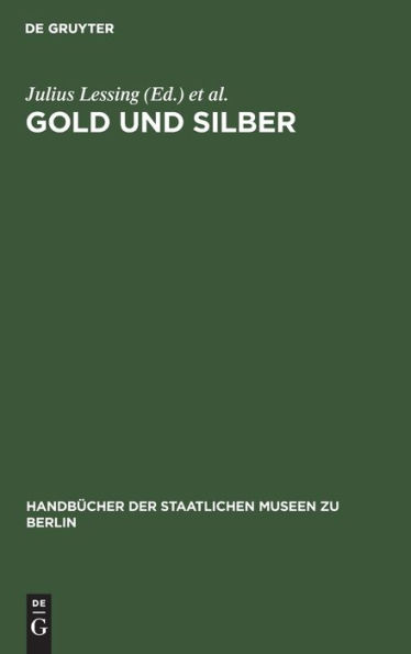 Gold und Silber: Kunstgewerbe-Museum