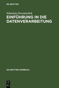 Title: Einführung in die Datenverarbeitung, Author: Sebastian Dworatschek