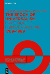 Title: The Epoch of Universalism 1769-1989 / L'époque de l'universalisme 1769-1989, Author: Franck Hofmann