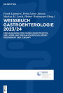 Weissbuch Gastroenterologie 2023/24: Erkrankungen des Magen-Darm-Traktes, der Leber und der Bauchspeicheldrüse - Gegenwart und Zukunft