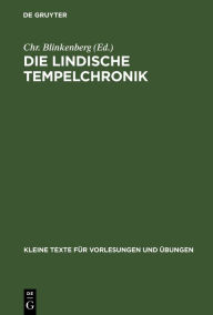Title: Die Lindische Tempelchronik, Author: Chr. Blinkenberg